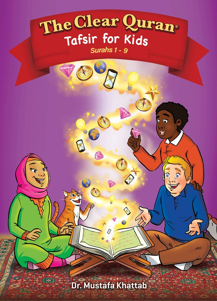 The Clear Quran® Tafsir For Kids  – Surahs 1-9 Volume 1 | Hardcover